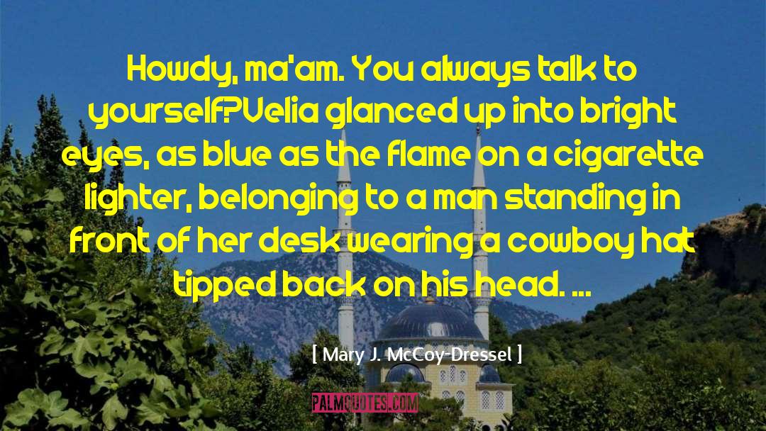 Bull Rider Series quotes by Mary J. McCoy-Dressel