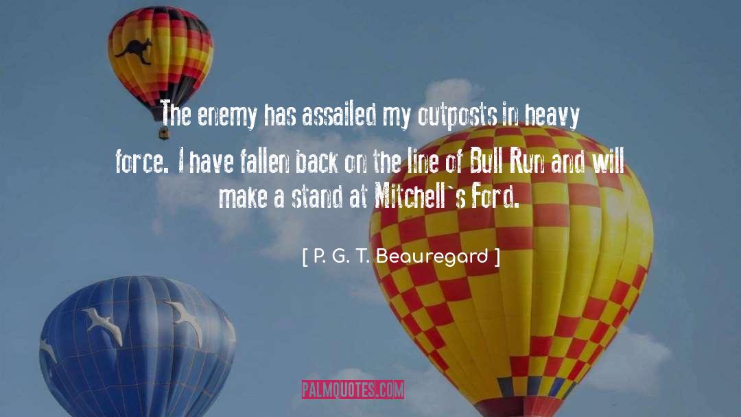 Bull Run quotes by P. G. T. Beauregard