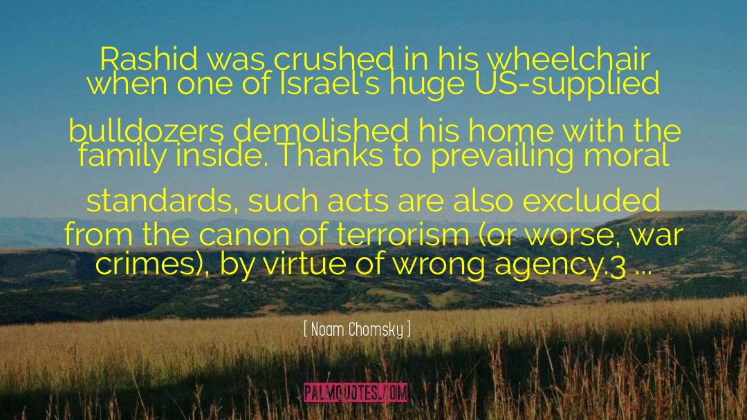 Bulldozers quotes by Noam Chomsky