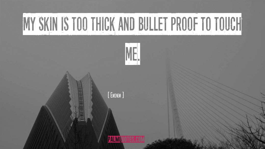 Bullet Proof quotes by Eminem