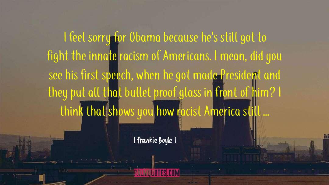 Bullet Proof quotes by Frankie Boyle
