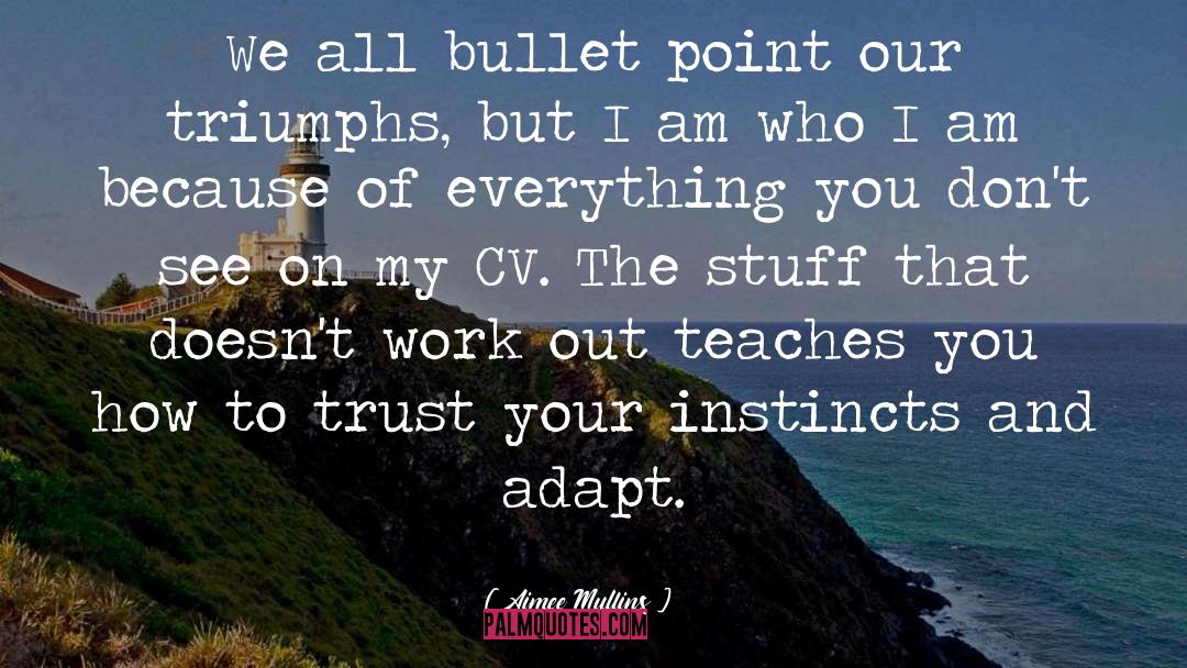 Bullet quotes by Aimee Mullins