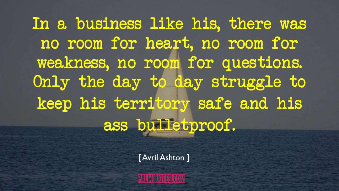 Bulletproof quotes by Avril Ashton