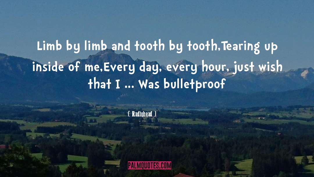 Bulletproof quotes by Radiohead