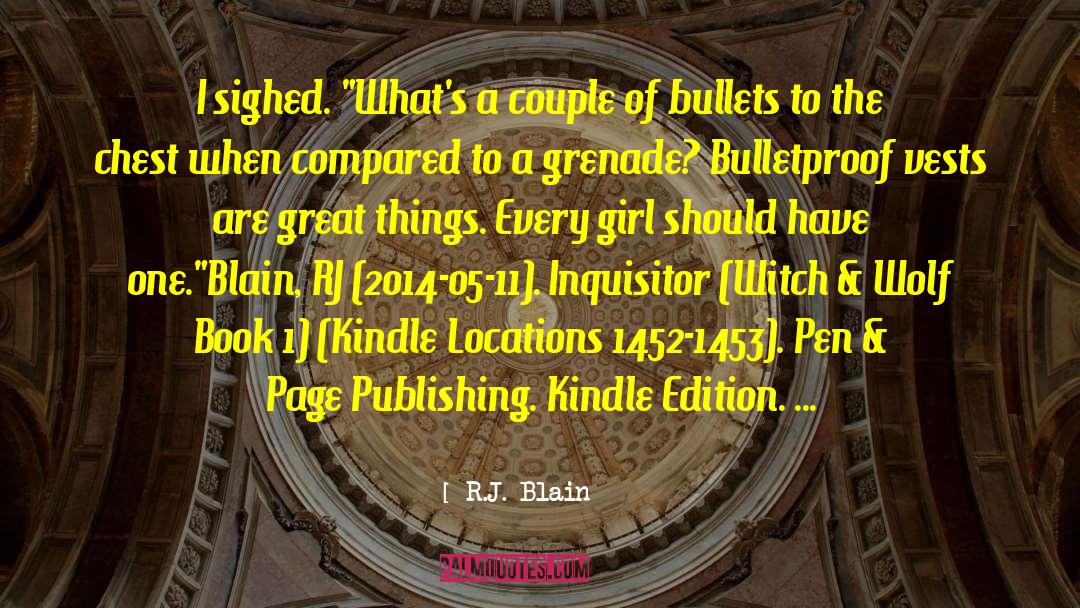 Bulletproof quotes by R.J. Blain