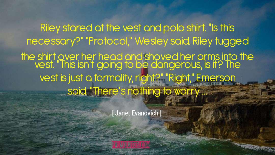 Bulletproof Vest quotes by Janet Evanovich
