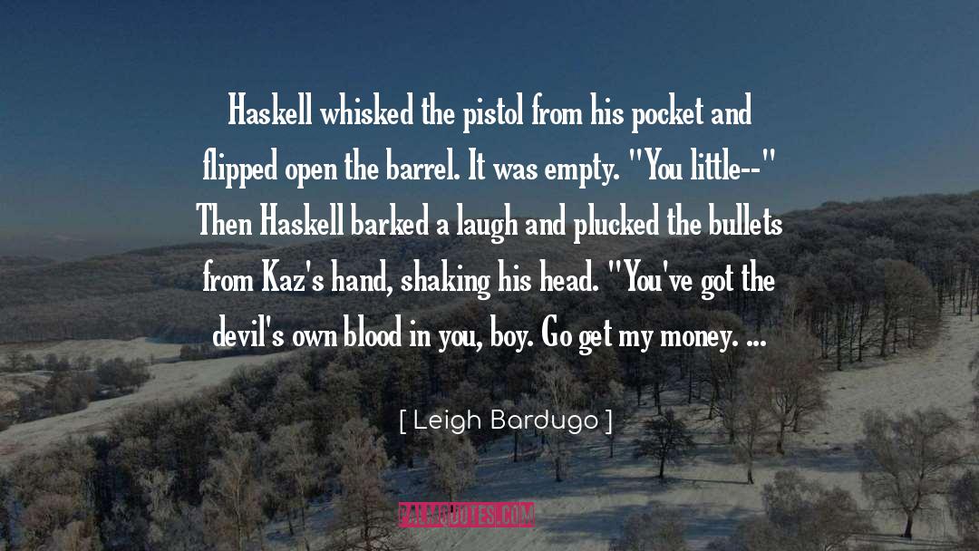 Bullets quotes by Leigh Bardugo