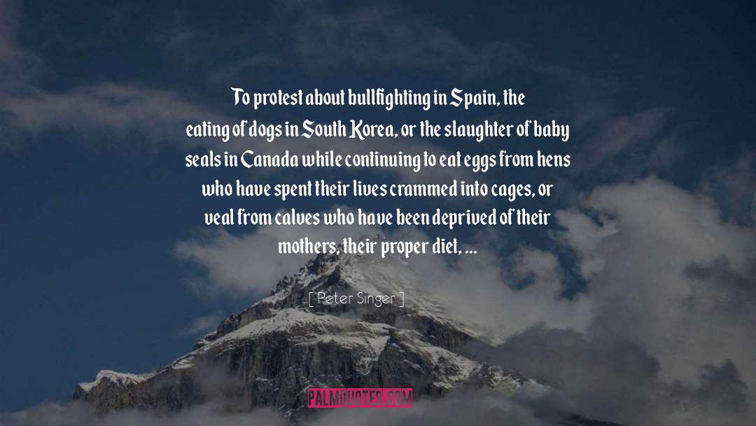 Bullfighting quotes by Peter Singer