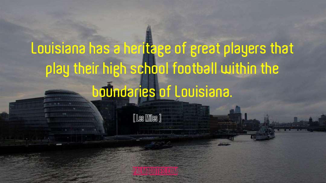 Bulliards Louisiana quotes by Les Miles