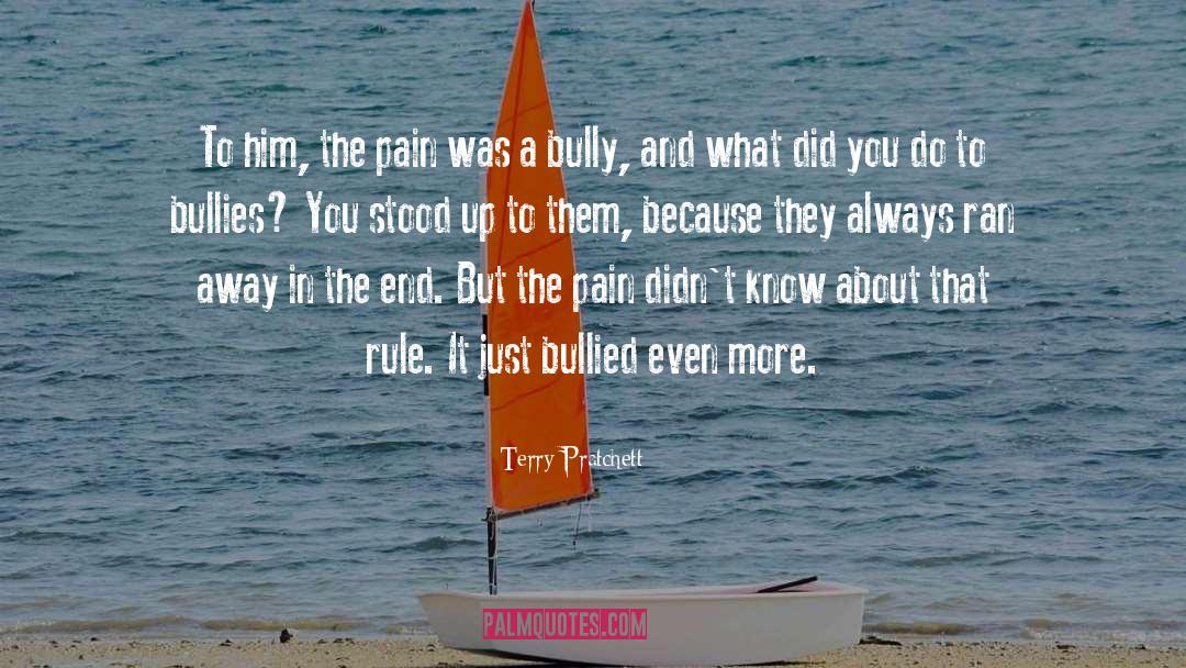 Bullied quotes by Terry Pratchett