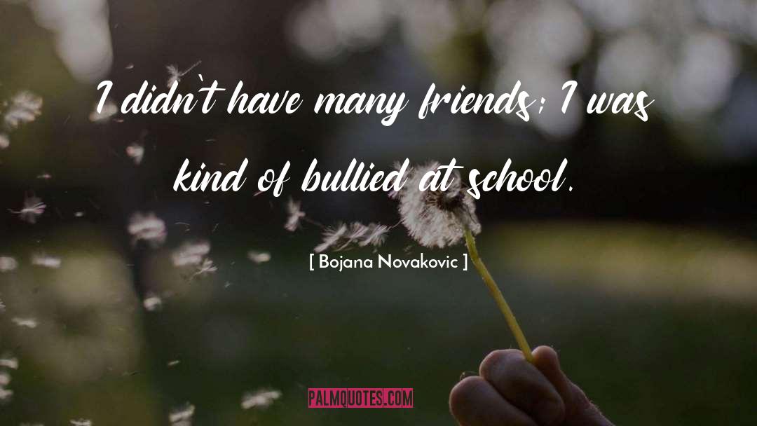 Bullied quotes by Bojana Novakovic