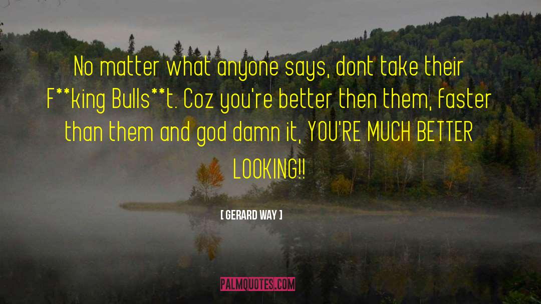Bulls quotes by Gerard Way
