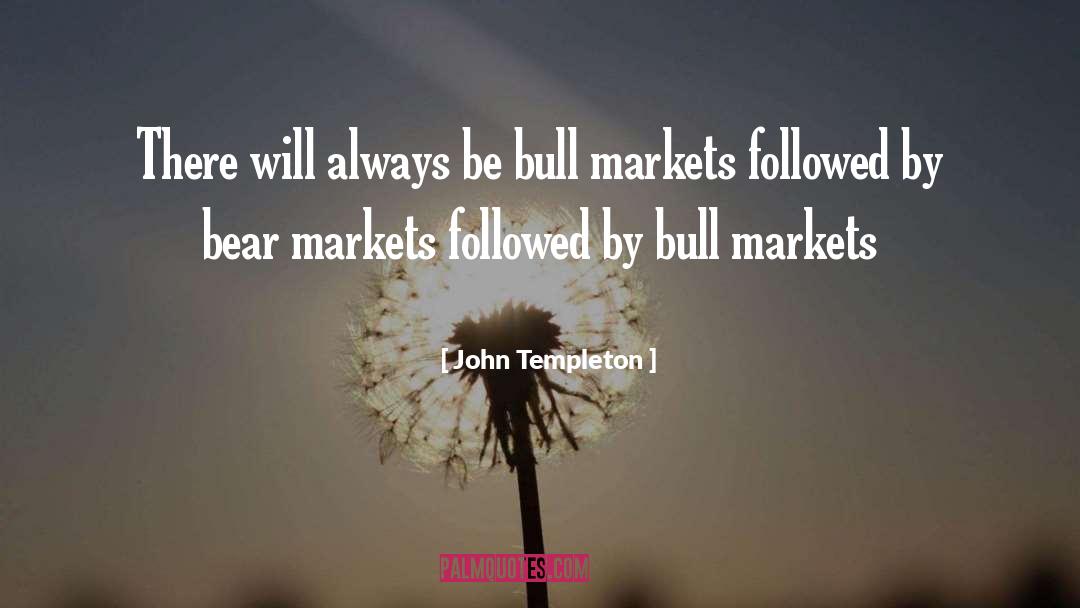 Bulls quotes by John Templeton