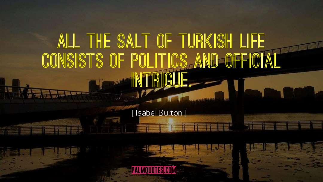 Bullshit And Politics quotes by Isabel Burton