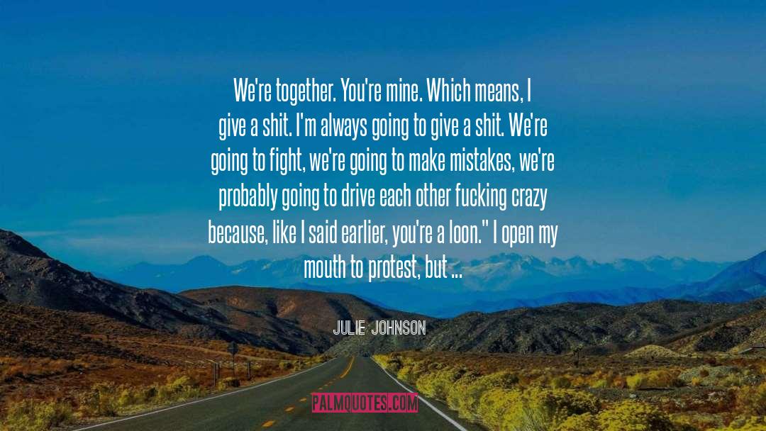 Bullshit quotes by Julie Johnson