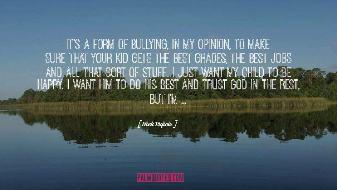 Bully quotes by Nick Vujicic