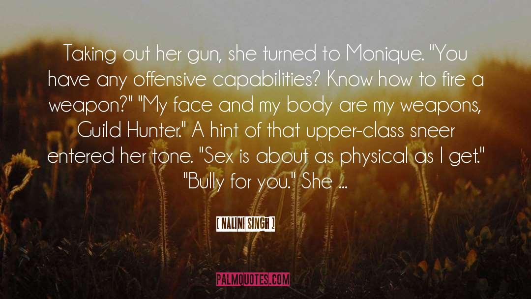 Bully quotes by Nalini Singh