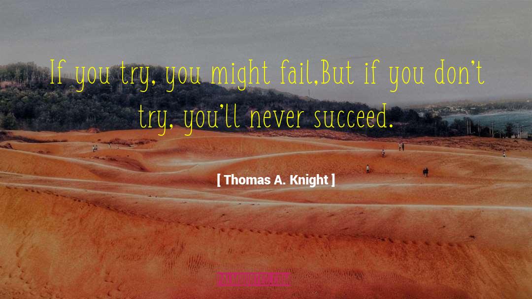 Bullying Inspirational quotes by Thomas A. Knight
