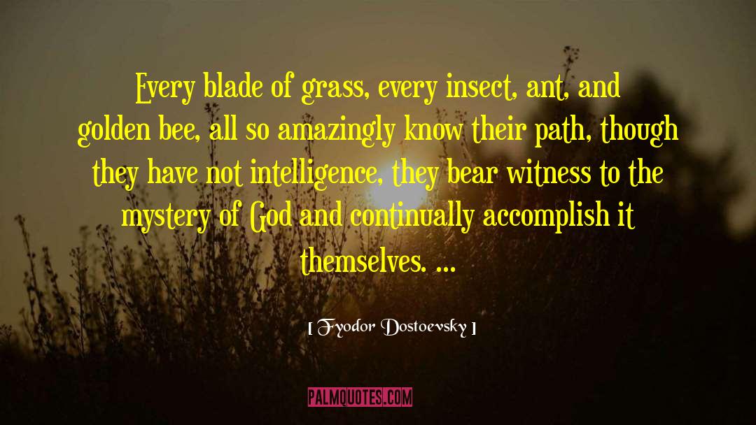 Bumble Bee Brainy quotes by Fyodor Dostoevsky