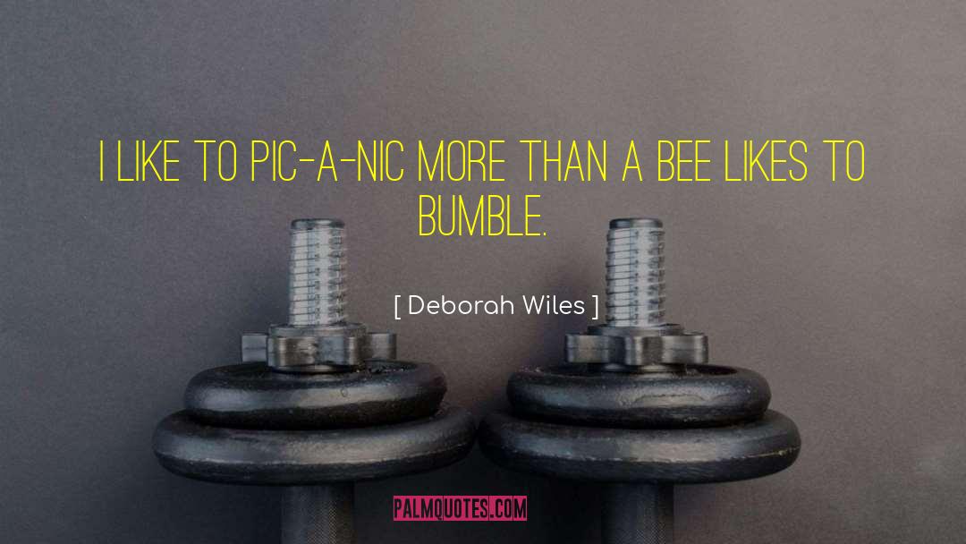 Bumble quotes by Deborah Wiles