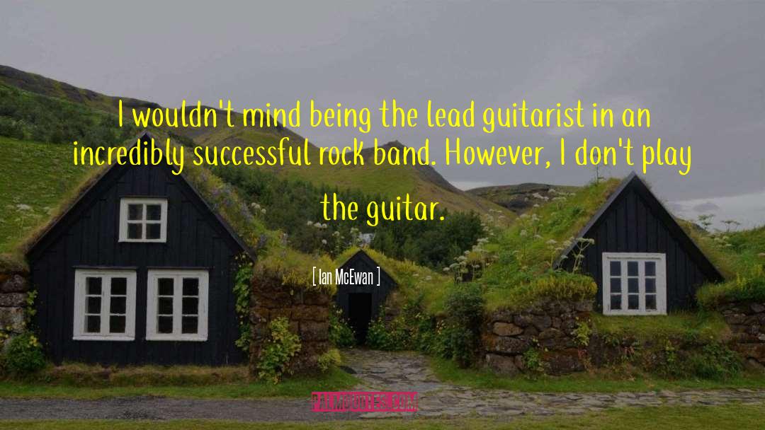 Bumblefoot Guitarist quotes by Ian McEwan