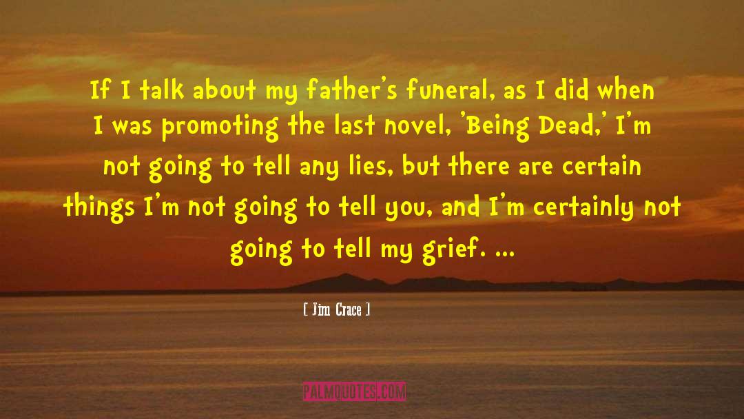 Bumgardner Funeral Laurinburg quotes by Jim Crace