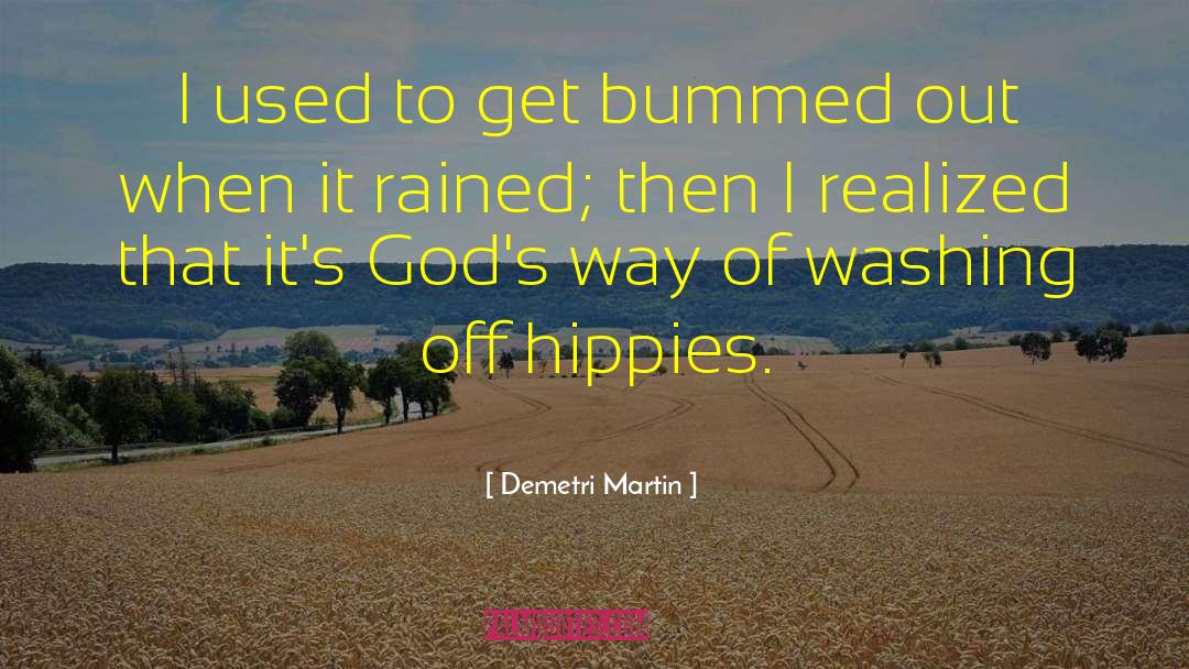 Bummed Out quotes by Demetri Martin