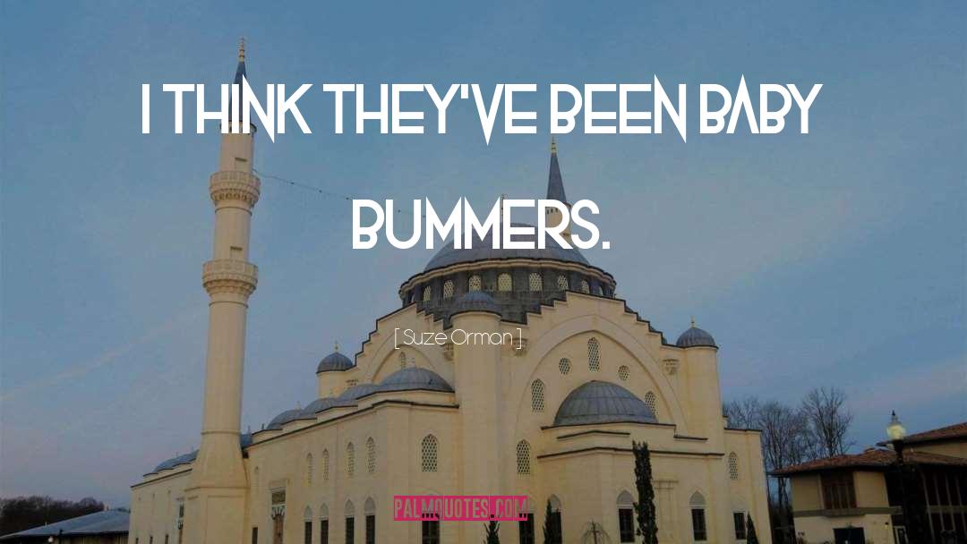 Bummer quotes by Suze Orman