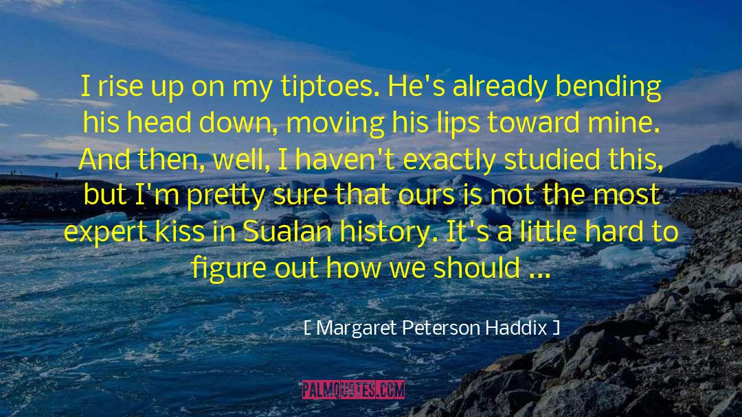 Bump quotes by Margaret Peterson Haddix