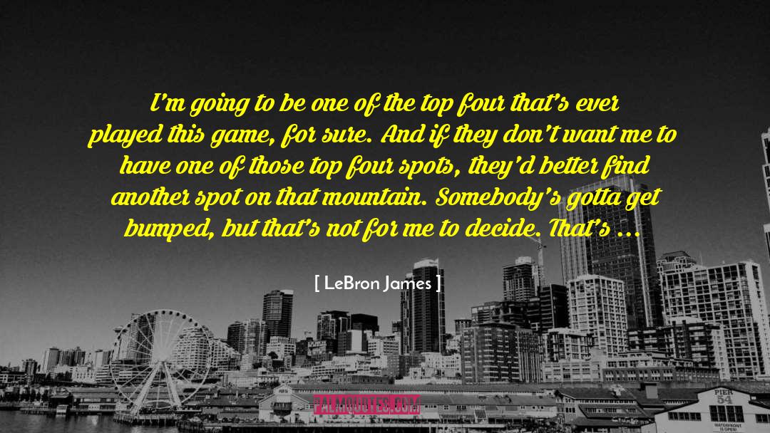 Bumped quotes by LeBron James