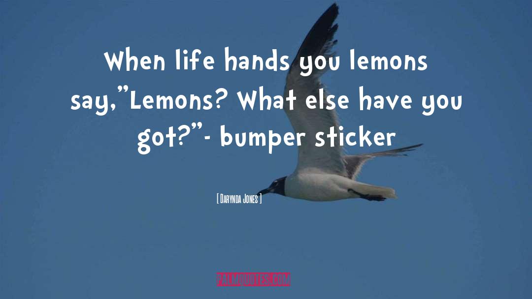 Bumper Sticker quotes by Darynda Jones