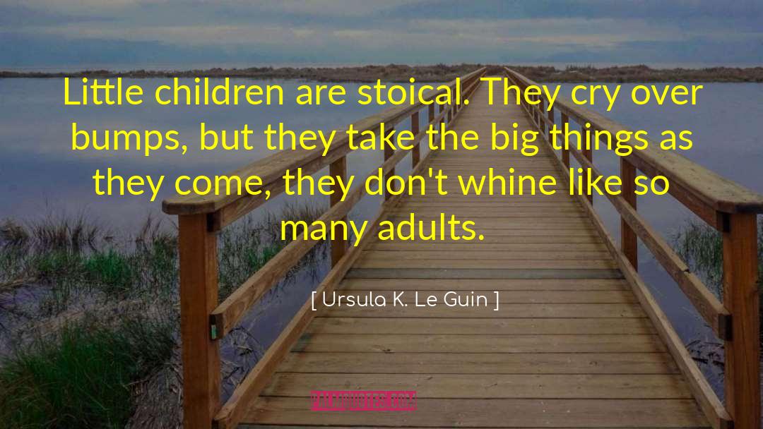 Bumps quotes by Ursula K. Le Guin