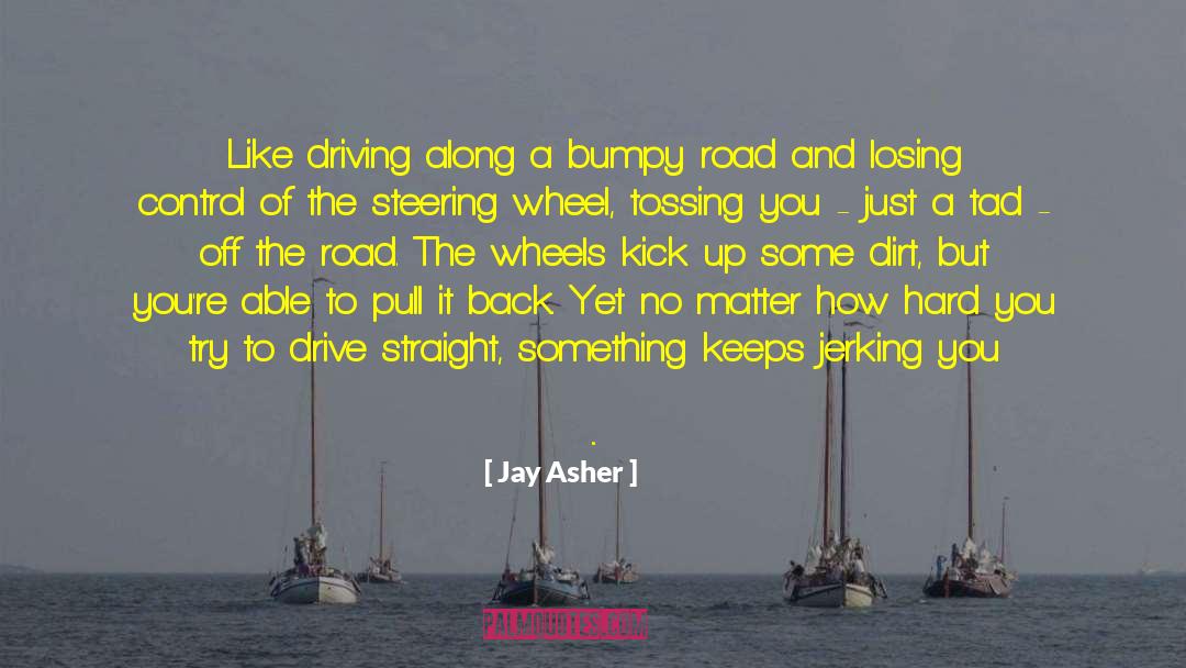 Bumpy quotes by Jay Asher