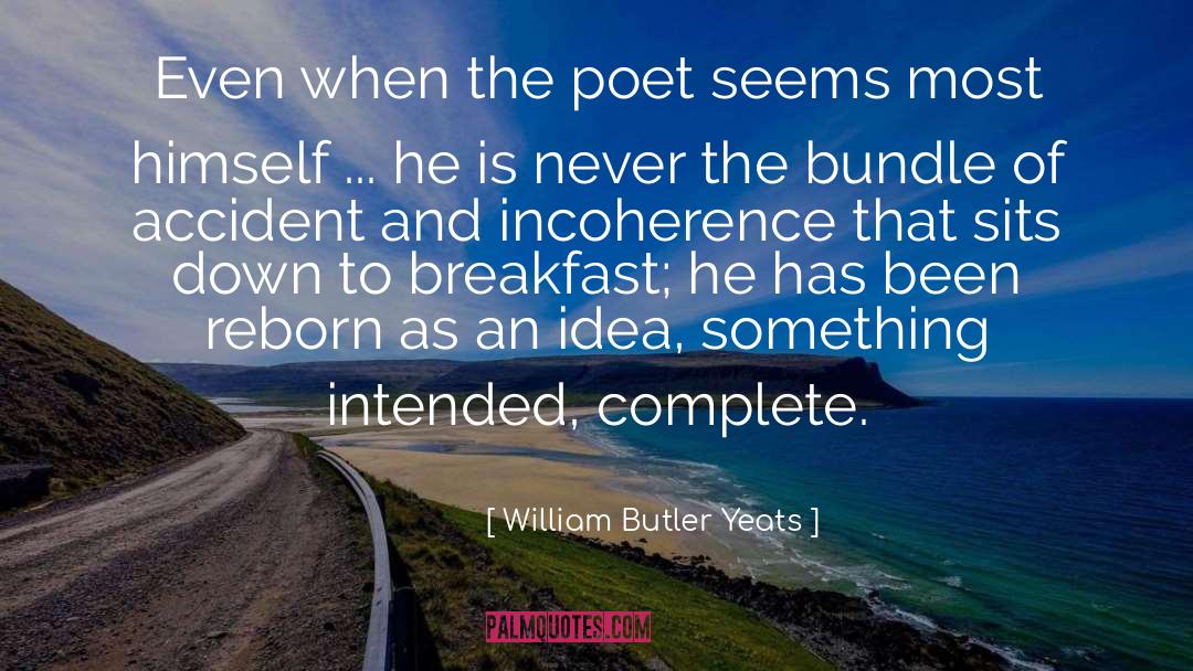 Bundles quotes by William Butler Yeats