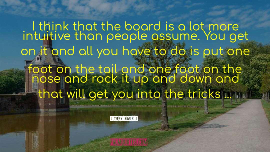 Bundling Board quotes by Tony Hawk