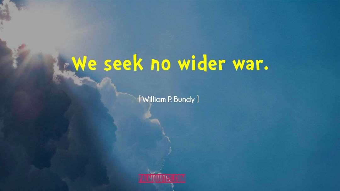 Bundy quotes by William P. Bundy