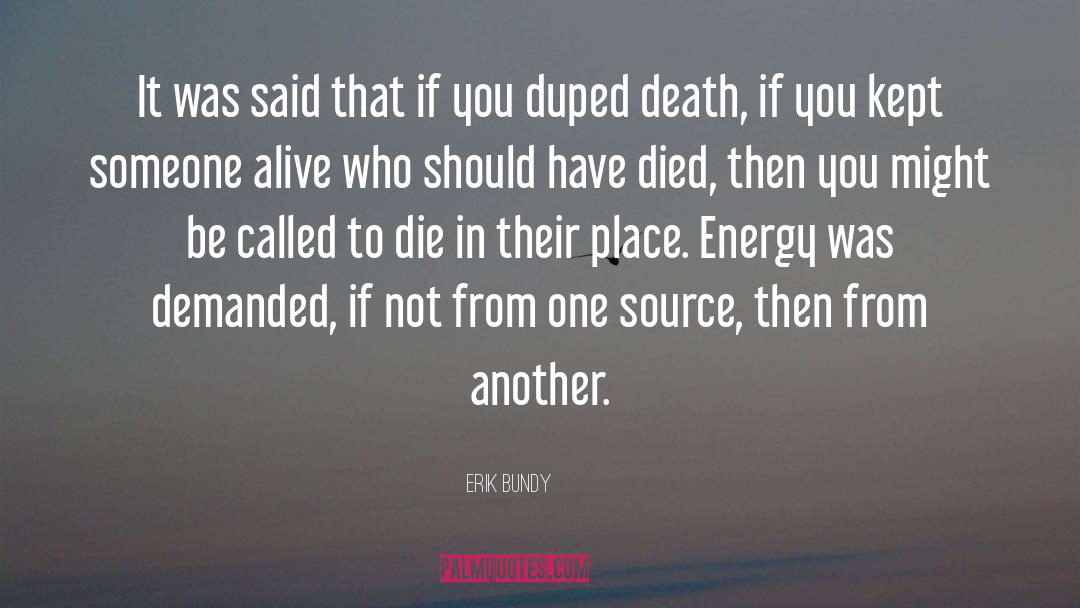 Bundy quotes by Erik Bundy