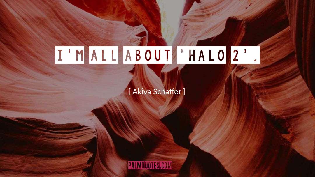 Bungie Halo quotes by Akiva Schaffer