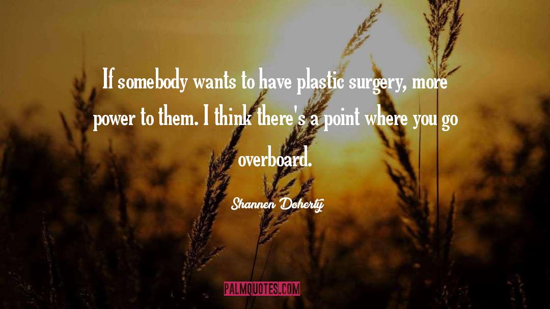Bunion Surgery quotes by Shannen Doherty
