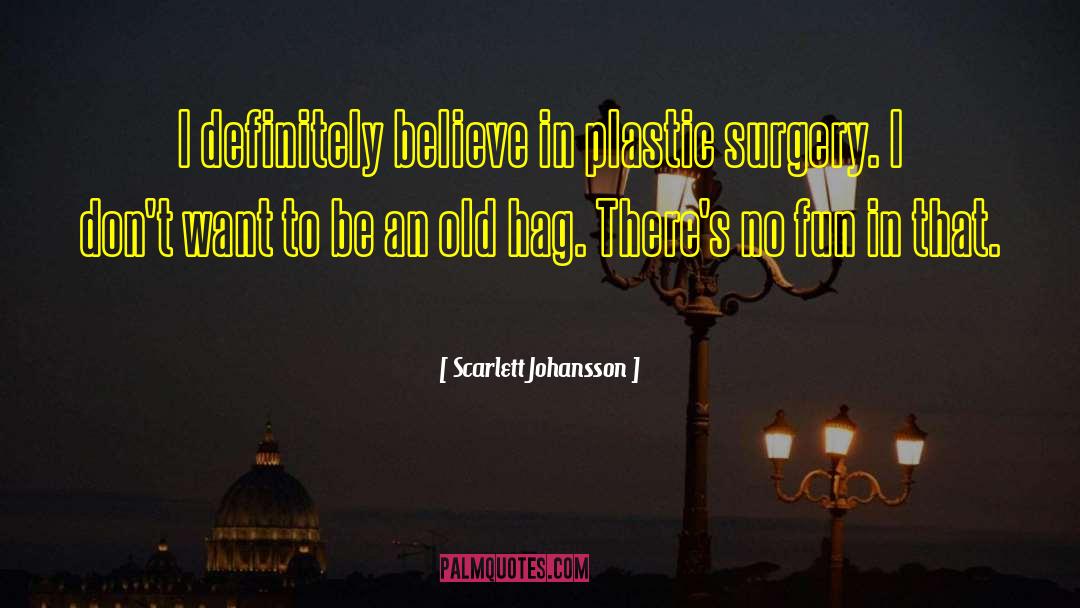 Bunion Surgery quotes by Scarlett Johansson