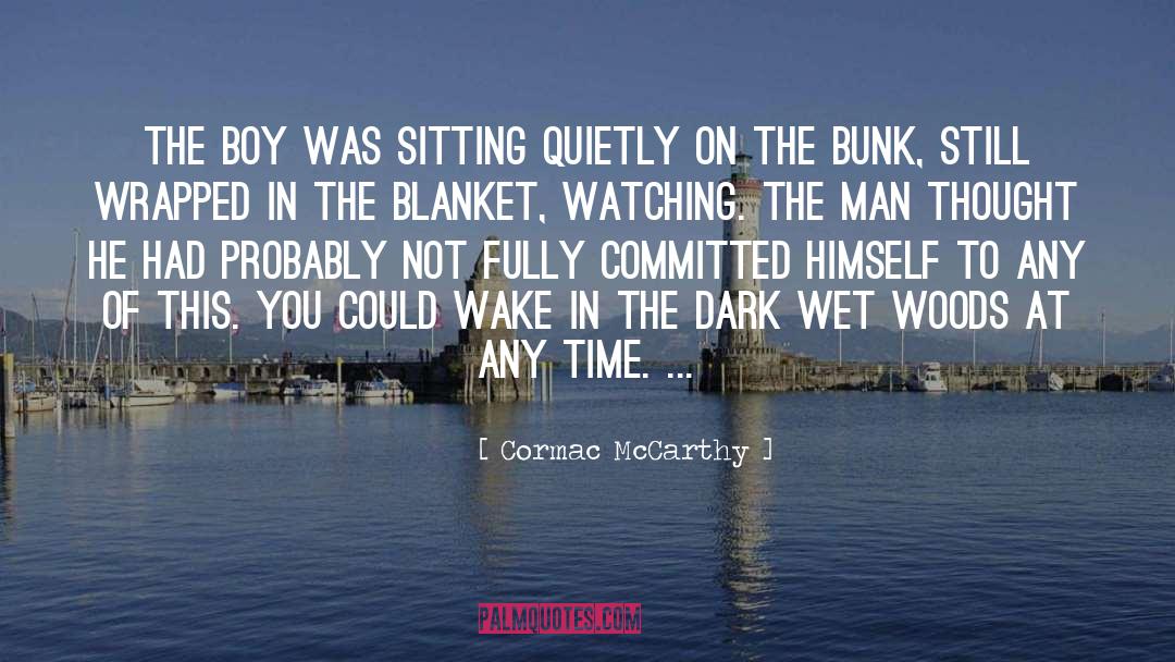 Bunk quotes by Cormac McCarthy