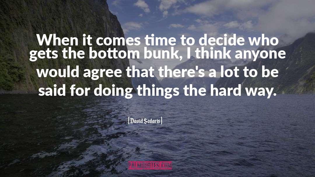 Bunk quotes by David Sedaris