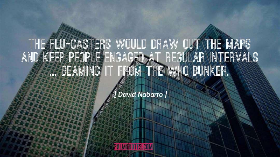 Bunker quotes by David Nabarro