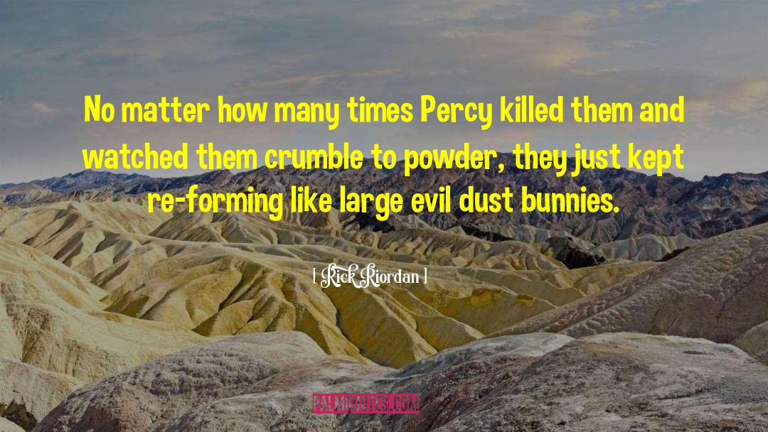 Bunnies And Batteries quotes by Rick Riordan