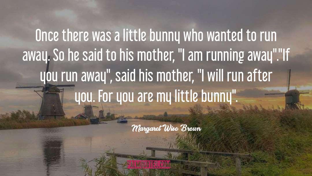 Bunnies quotes by Margaret Wise Brown