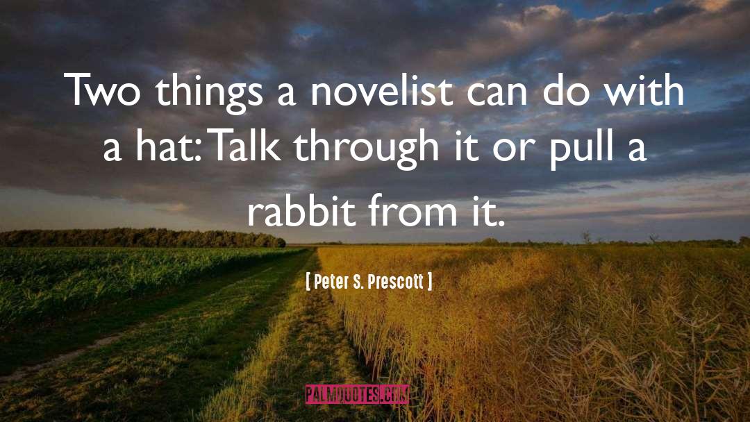 Bunnies quotes by Peter S. Prescott