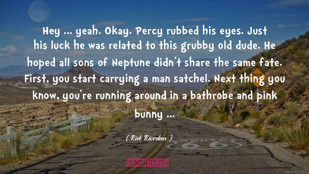 Bunny quotes by Rick Riordan