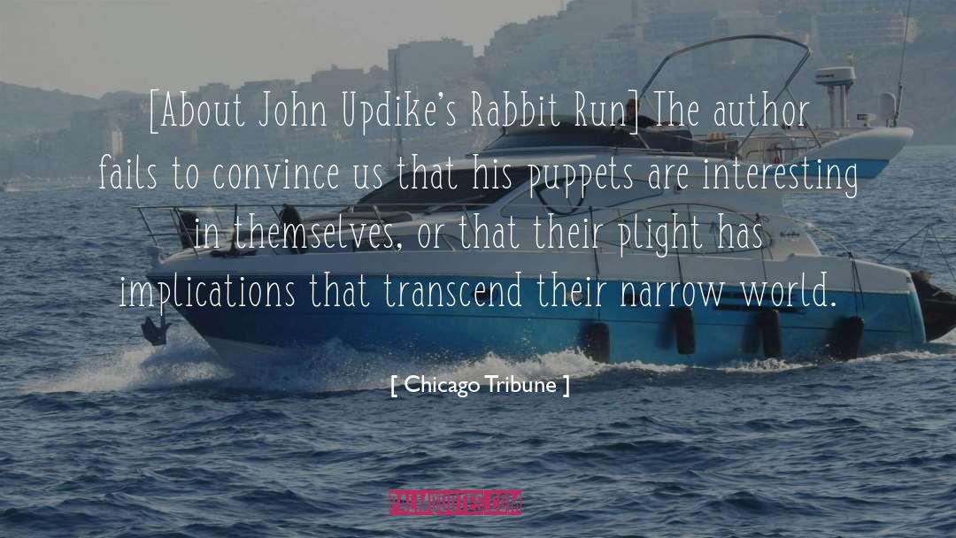 Bunny Rabbit quotes by Chicago Tribune