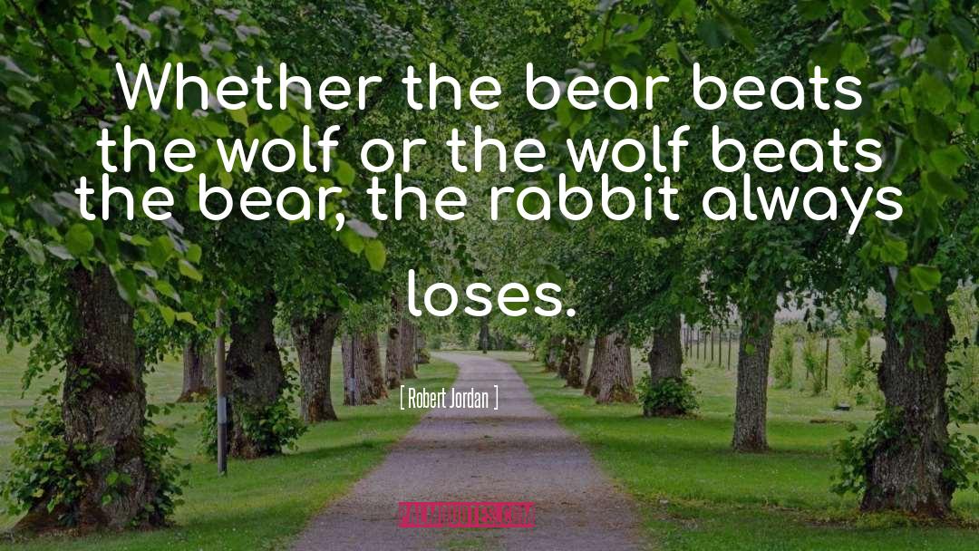 Bunny Rabbit quotes by Robert Jordan