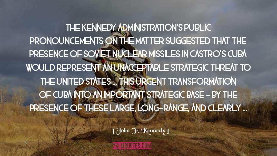 Bunny Threat quotes by John F. Kennedy